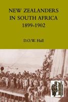 NEW ZEALANDERS IN SOUTH AFRICA 1899-1902 1845748662 Book Cover