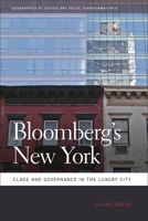 Bloomberg's New York: Class and Governance in the Luxury City 0820336815 Book Cover
