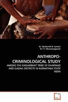 Anthropo-Criminological Study 3639285670 Book Cover