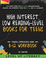 High-Interest, Low-Reading-Level Books for Teens: Hi-Lo Short Stories for High School Struggling Readers Relevant, Age-Appropriate Topics for IEP, ESL, and SPED Classrooms 1763794393 Book Cover