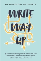 WRITE WAY UP: AN ANTHOLOGY OF SHORTS 1068777125 Book Cover