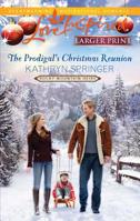 The Prodigal's Christmas Reunion 0373815891 Book Cover