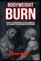 Bodyweight Burn B08QRXV7R5 Book Cover