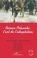 Roman Polanski, l'art de l'adaptation (Champs Visuels) (French Edition) 229600797X Book Cover