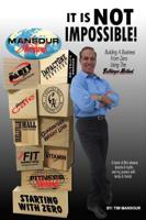 "it Is Not Impossible" Building a Business from Zero Using the Bulldozer Method 1535608382 Book Cover