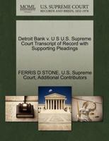 Detroit Bank v. U S U.S. Supreme Court Transcript of Record with Supporting Pleadings 1270325868 Book Cover
