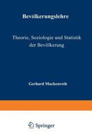 Bevolkerungslehre: Theorie, Soziologie Und Statistik Der Bevolkerung 3642857558 Book Cover