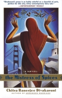 The Mistress of Spices 0385407696 Book Cover