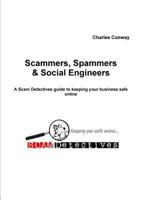 Scammers, Spammers and Social Engineers 1471635805 Book Cover