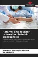 Referral and counter-referral in obstetric emergencies 6202760362 Book Cover