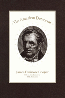 American Democrat and Other Political Writings 0140390685 Book Cover