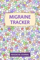 Headache Tracker: Chronic Headache/Migraine Diary - Monitoring headache triggers, symptoms and pain relief options. 1688392556 Book Cover