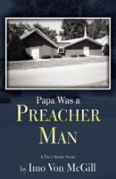 Papa Was a Preacher Man 0741457954 Book Cover