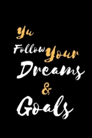 Yu Follow Your Dreams & Goals: ???? ??? / ????? 165959278X Book Cover