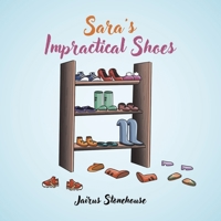 Sara's Impractical Shoes 1998482901 Book Cover