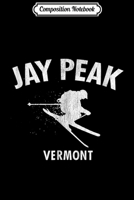 Composition Notebook: Jay Peak Skiing Vermont Ski Journal/Notebook Blank Lined Ruled 6x9 100 Pages 1706442513 Book Cover