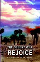 The Desert Will Rejoice 0755201132 Book Cover