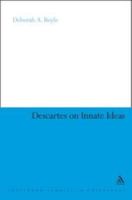 Descartes on Innate Ideas (Continuum Studies in Philosophy) 1441102876 Book Cover