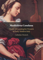 Maddalena Casulana: Music Advocating for Women in Early Modern Italy 1009569163 Book Cover