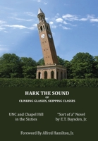 Hark the Sound of Clinking Glasses, Skipping Classes 0578758954 Book Cover