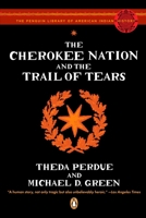 The Cherokee Nation and the Trail of Tears 0143113674 Book Cover