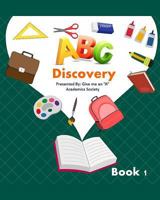 Give me an "A" Academic Society, ABC discovery 1727674561 Book Cover