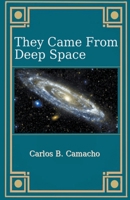 They Came From Deep Space B0CSMP8KWT Book Cover