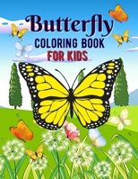 Butterfly Coloring Book For Kids: Fun Awesome Butterfly Coloring book for kids B08Y4LBPCL Book Cover