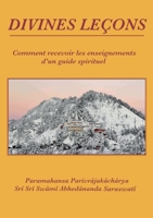 Divines Leçons: Comment recevoir les enseignements d'un guide spirituel (French Edition) 2955440078 Book Cover