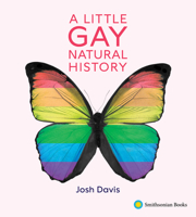 A Little Gay Natural History 1588347699 Book Cover