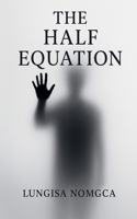 The Half Equation B0G2PXXQHJ Book Cover