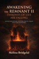 Awakening the Remnant II: Thrones of Lies Are Falling B0GNWSHGST Book Cover