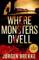 Where Monsters Dwell 125006080X Book Cover