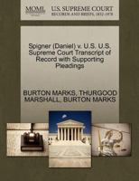 Spigner (Daniel) v. U.S. U.S. Supreme Court Transcript of Record with Supporting Pleadings 1270595989 Book Cover