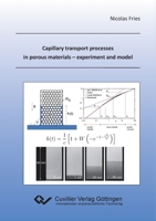 Capillary transport processes in porous materials - experiment and model 3869555076 Book Cover
