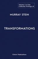 The Collected Writings of Murray Stein: Volume 3: Transformations 1630519413 Book Cover