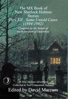 The MX Book of New Sherlock Holmes Stories - Part XII: Some Untold Cases 1787053776 Book Cover