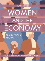 Women and the Economy: Family, Work, and Pay (Addison-Wesley Series in Economics) 0201745593 Book Cover