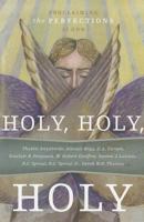 Holy, Holy, Holy: Proclaiming the Perfections of God 1567692052 Book Cover