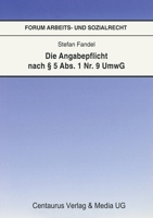 Die Angabepflicht nach § 5 Abs. 1 Nr. 9 UmwG (Forum Arbeits- und Sozialrecht, 21) 3825504832 Book Cover