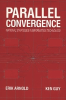 Parallel Convergence: National Strategies in Information Technology 0899302262 Book Cover