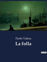La folla (Italian Edition) B0CJ7MK3SB Book Cover