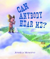 Can Anybody Hear Me? 0547028342 Book Cover