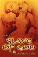 Slave of God: a devadasi's tale 1847288464 Book Cover