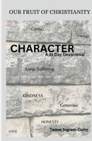 Our Fruit of Christianity: Character B0F2X5W9NB Book Cover