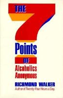 The Seven Points of Alcoholics Anonymous 0934125163 Book Cover