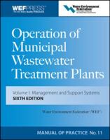 Operation of Municipal Wastewater Treatment Plants (Manual of Practice) 1572780401 Book Cover