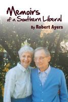Memoirs of a Southern Liberal 0980010888 Book Cover