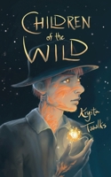 Children of the Wild 1955060185 Book Cover