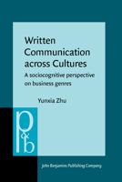 Written Communication Across Cultures: A Sociocognitive Perspective On Business Genres 9027253846 Book Cover